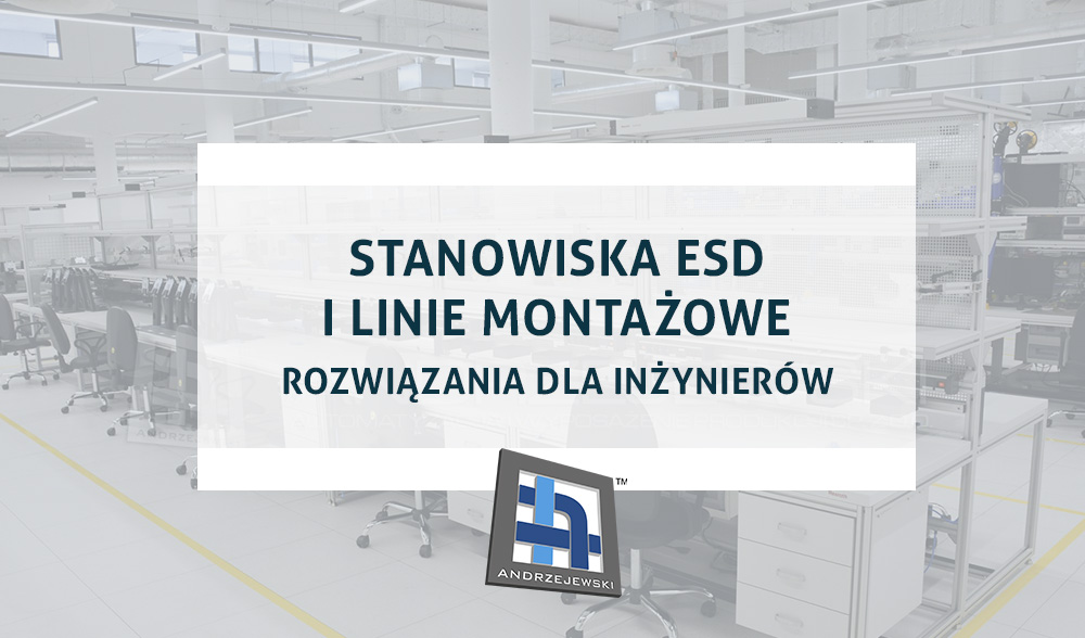 stanowiska montażowe esd i linie 